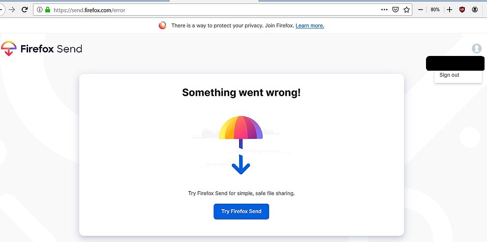 Firefox Send - Something always goes wrong